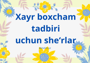 Xayr boxcham tadbiri uchun she‘rlar