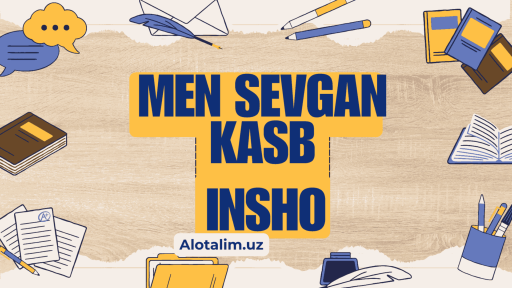 Men sevgan kasb